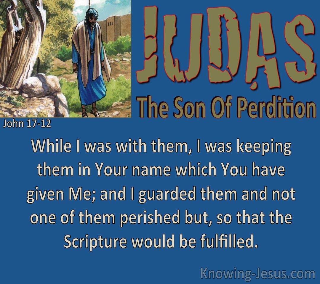 John 17:12 Judas The Son Of Perdition (blue)